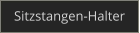 Sitzstangen-Halter